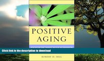 liberty book  Positive Aging: A Guide for Mental Health Professionals and Consumers online for ipad