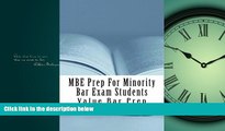 FAVORITE BOOK  MBE Prep For Minority Bar Exam Students: *Law school study aids / Exams