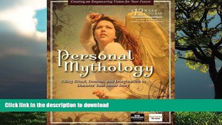 Best books  Personal Mythology: Using Ritual, Dreams, and Imagination to Discover Your Inner