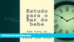 complete  Estudo para o Bar do bebe  (e borrow allowed): (e borrow allowed) (Portuguese Edition)