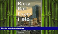 read here  Baby Bar Exam Help: Six published model bar exam essays. LOOK INSIDE! ! (e-book)
