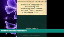 read here  CPA Exam Preparation 2002: Accounting and Reporting with Federal Income Taxes (Lambers