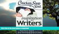 Buy book  Chicken Soup for the Soul: Inspiration for Writers: 101 Motivational Stories for Writers