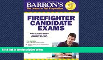 complete  Barron s Firefighter Candidate Exams, 7th Edition (Barron s Firefighter Exams)