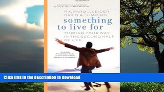 Buy books  Something to Live For: Finding Your Way in the Second Half of Life online to buy
