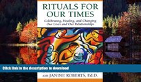 Best books  Rituals for Our Times: Celebrating, Healing, and Changing Our Lives and Our