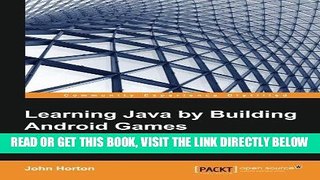 [EBOOK] DOWNLOAD Learning Java by Building Android Games - Explore Java Through Mobile Game