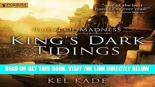 [EBOOK] DOWNLOAD Reign of Madness: King s Dark Tidings, Book 2 GET NOW