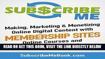 [PDF] Subscribe Me: Making, Marketing   Monetizing Online Digital Content with Membership Sites,