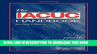 Best Seller The IACUC Handbook, Second Edition Free Read