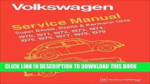 [READ] EBOOK Volkswagen Service Manual Super Beetle, Beetle   Karmann Ghia: 1970-1979 ONLINE
