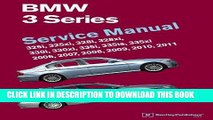[READ] EBOOK BMW 3 Series (E90, E91, E92, E93) Service Manual: 2006, 2007, 2008, 2009, 2010, 2011