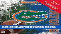 Ebook University of Florida Gators 2017 Sports Calendar Free Read