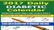 Ebook 2017 Daily Diabetic Calendar: BONUS: Doctor Appointment Reminder - Keep Record of Daily High