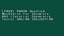 [FREE] EBOOK Quantum Mechanics for Chemists: RSC (Tutorial Chemistry Texts) ONLINE COLLECTION