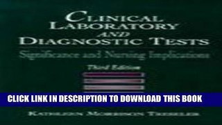 [READ] EBOOK Clinical Laboratory and Diagnostic Tests: Significance and Nursing Implications (3rd