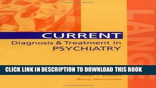 [READ] EBOOK Current Diagnosis   Treatment in Psychiatry ONLINE COLLECTION
