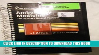 [FREE] EBOOK Ambulatory Medicine: The Primary Care of Families (Lange Clinical Manual) BEST