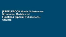 [FREE] EBOOK Humic Substances: Structures, Models and Functions (Special Publications) ONLINE