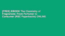 [FREE] EBOOK The Chemistry of Fragrances: From Perfumer to Consumer (RSC Paperbacks) ONLINE