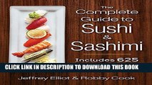 [Free Read] The Complete Guide to Sushi and Sashimi: Includes 625 step-by-step photographs Free