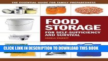 Read Now Food Storage for Self-Sufficiency and Survival: The Essential Guide for Family