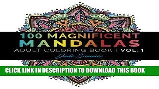 Read Now Mandala Coloring Book: 100+ Unique Mandala Designs and Stress Relieving Patterns for