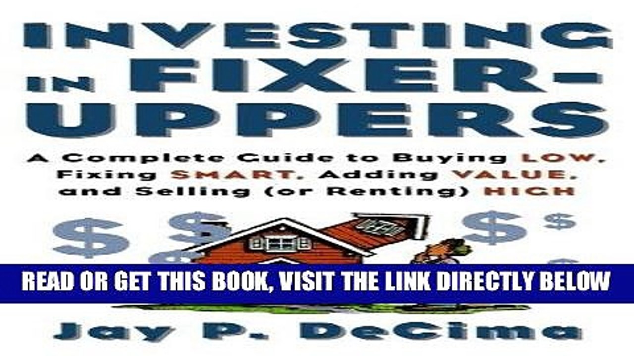 [PDF] Investing in Fixer-Uppers: A Complete Guide to Buying Low, Fixing Smart, Adding Value, and