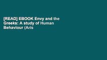[READ] EBOOK Envy and the Greeks: A study of Human Behaviour (Aris and Phillips Classical Texts)