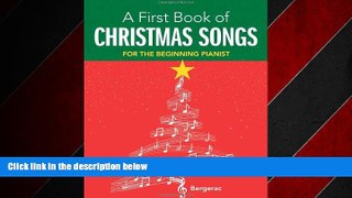 Free [PDF] Downlaod  A First Book of Christmas Songs: 20 Favorite Songs in Easy Piano