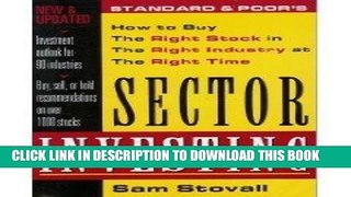 [Free Read] Standard   Poor s Sector Investing:  How to Buy The Right Stock in The Right Industry