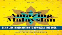 Best Seller Amazing Malaysian: Recipes for Vibrant Malaysian Home Cooking Free Download