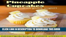 Best Seller CUPCAKES RECIPES: The famous and delicious cupcake recipes for kids, parties as