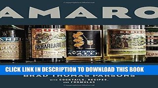 Best Seller Amaro: The Spirited World of Bittersweet, Herbal Liqueurs, with Cocktails, Recipes,