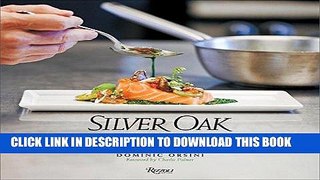 Best Seller Silver Oak Cookbook: Life in a Cabernet Kitchen - Seasonal Recipes from California s