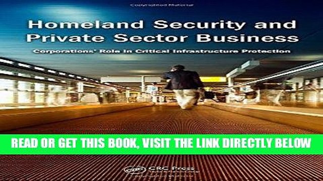 [PDF] Homeland Security and Private Sector Business: Corporations Role in Critical Infrastructure