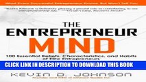 Read Now The Entrepreneur Mind: 100 Essential Beliefs, Characteristics, and Habits of Elite