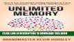 Read Now Unlimited Memory: How to Use Advanced Learning Strategies to Learn Faster, Remember More