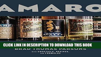 Best Seller Amaro: The Spirited World of Bittersweet, Herbal Liqueurs, with Cocktails, Recipes,