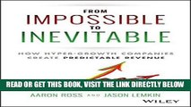 [PDF] From Impossible To Inevitable: How Hyper-Growth Companies Create Predictable Revenue Full