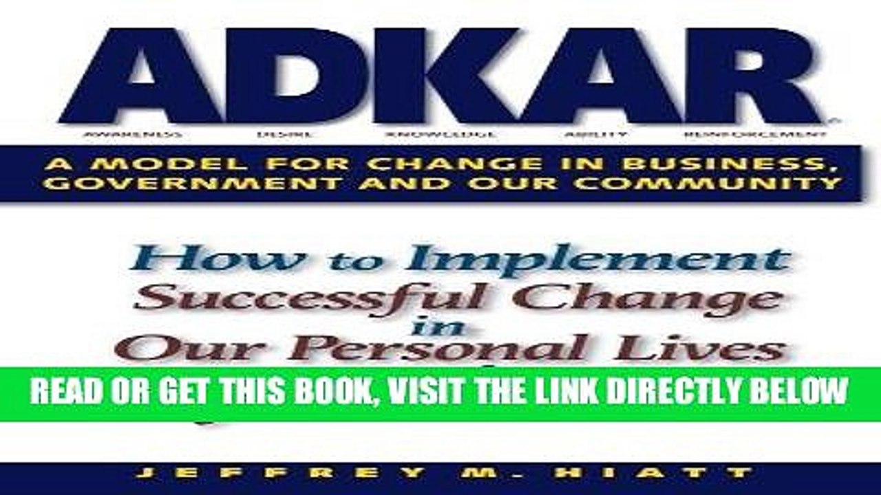 [PDF] ADKAR: A Model for Change in Business, Government and Our Community Popular Online