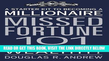 [PDF] Missed Fortune 101: A Starter Kit to Becoming a Millionaire Full Collection