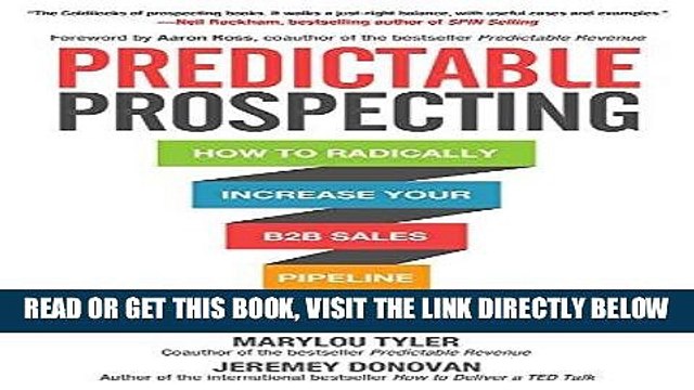 [PDF] Predictable Prospecting: How to Radically Increase Your B2B Sales Pipeline Popular Collection