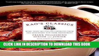 Ebook Rao s Classics: More Than 140 Italian Favorites from the Legendary New York Restaurant Free
