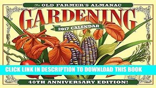 Read Now The Old Farmer s Almanac 2017 Gardening Calendar Download Book