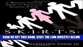 [PDF] S.K.I.R.T.S in the Boardroom: A Woman s Survival Guide to Success in Business and Life