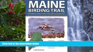Deals in Books  Maine Birding Trail: The Official Guide to More Than 260 Accessible Sites  Premium