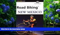 Books to Read  Road Biking New Mexico (Road Biking Series)  Best Seller Books Best Seller