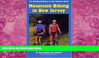 Big Deals  Mountain Biking in New Jersey: 45 Off-Road Rides in the Garden State  Full Ebooks Most