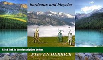 Books to Read  bordeaux and bicycles (Eurovelo Series) (Volume 2)  Best Seller Books Best Seller